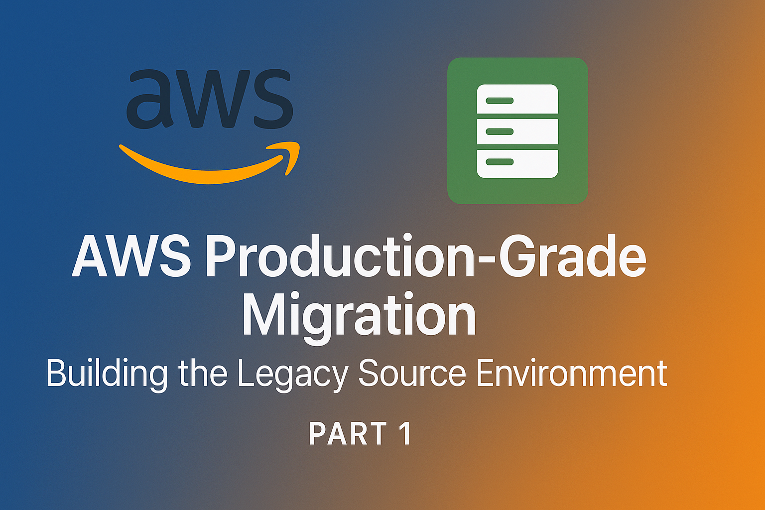 AWS Production-Grade Migration: Building the Legacy Source Environment (Part 1)
