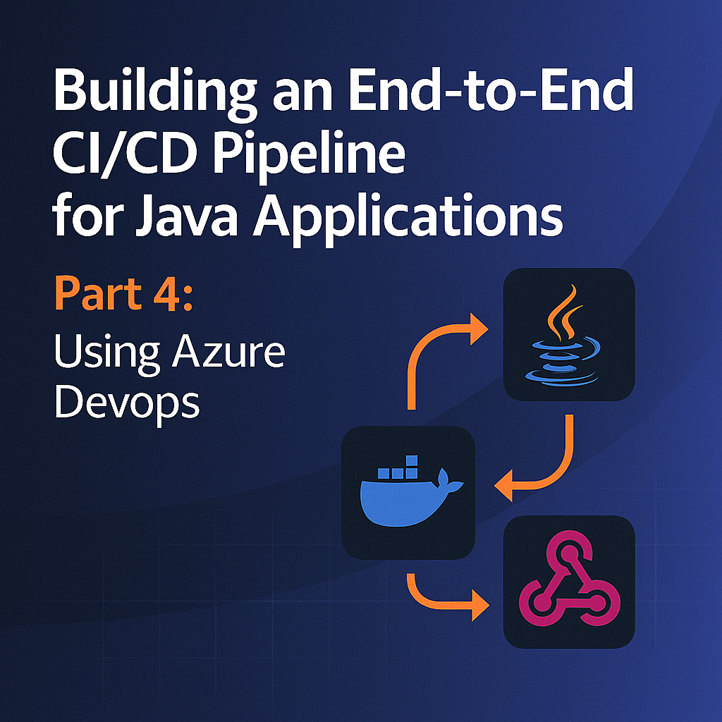 Building an End-to-End CI/CD Pipeline for Java Applications - Part 4: Using Docker and Webhooks